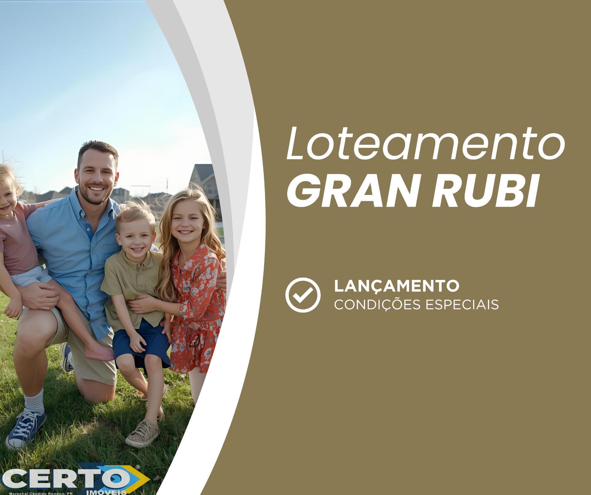 LOTEAMENTO GRAN RUBI