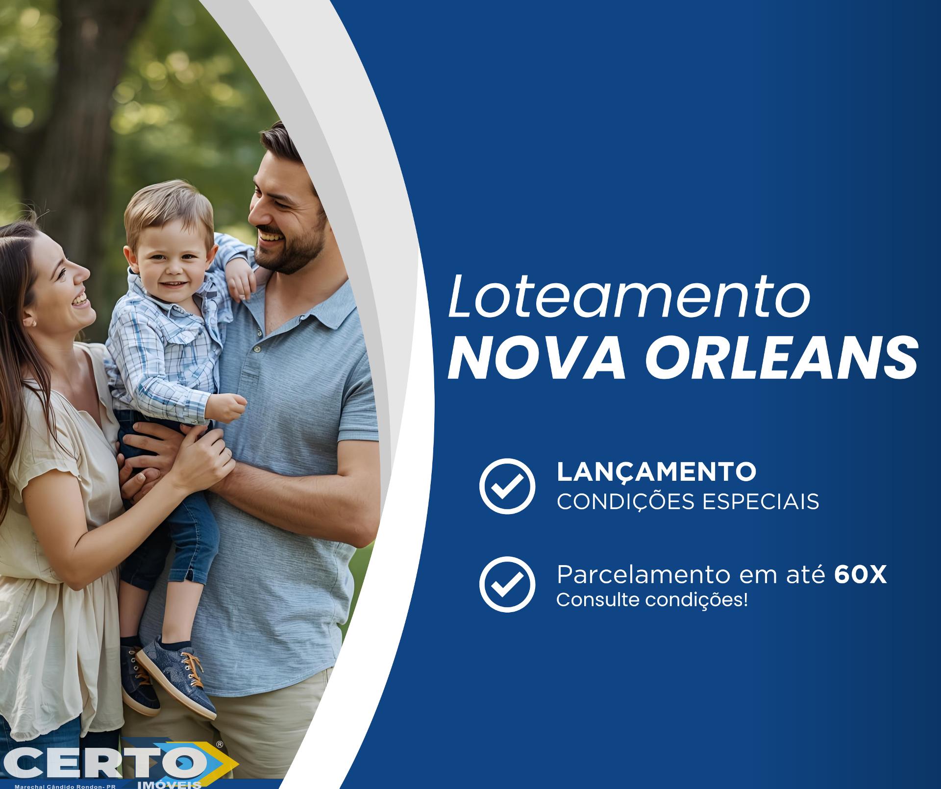 LOTEAMENTO NOVA ORLEANS - MARECHAL CANDIDO RONDON