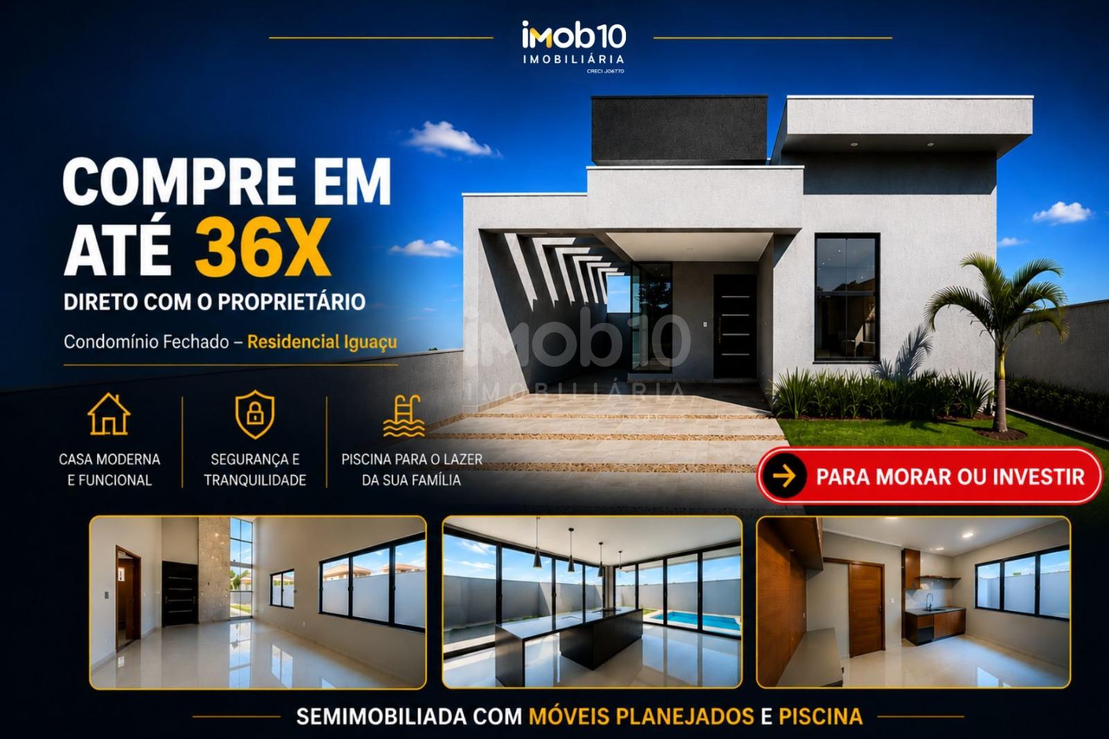 CASA Á VENDA NO CONDOMÍNIO RESIDENCIAL FECHADO IGUAÇU SEMI MOBILIADA EM FOZ