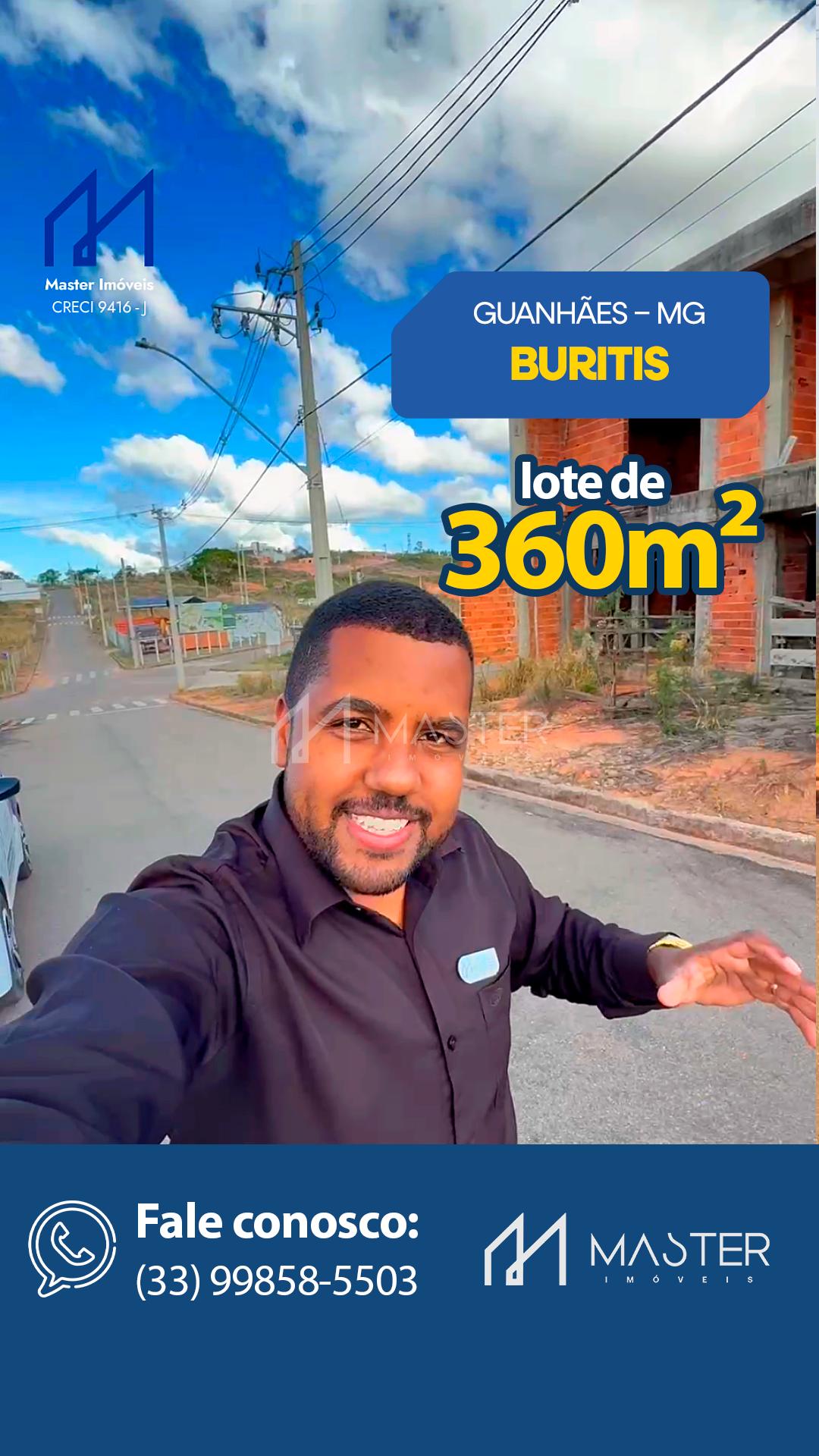 LOTE À VENDA NO BAIRRO BURITIS NA CIDADE DE GUANHÃES - MG