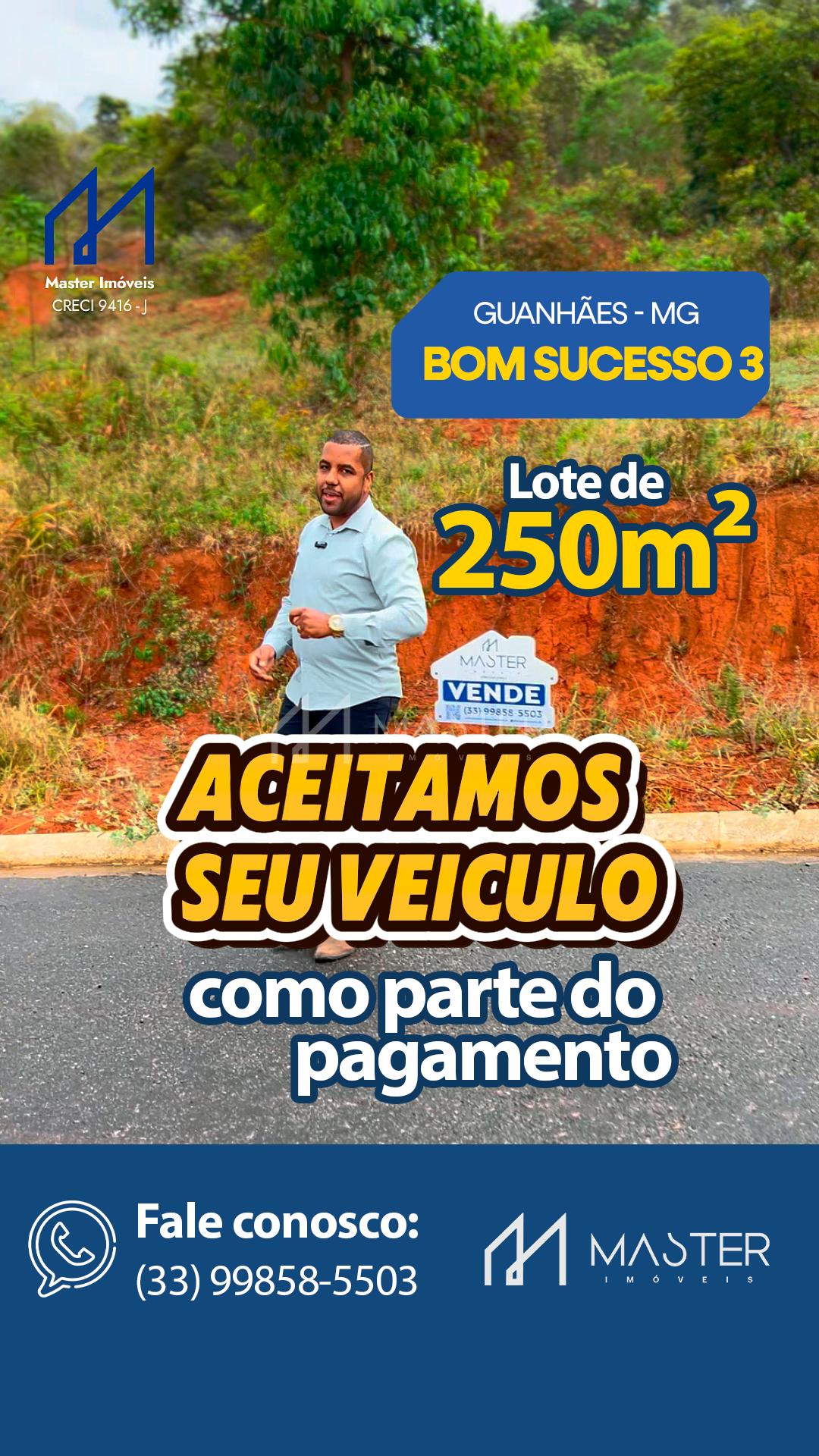 LOTE À VENDA NO BAIRRO BOM SUCESSO 3 NA CIDADE DE GUANHÃES-MG