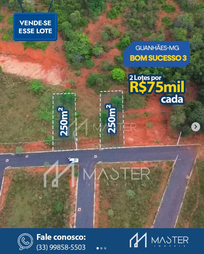 LOTES À VENDA NO BOM SUCESSO 3 NA CIDADE DE GUANHÃES-MG