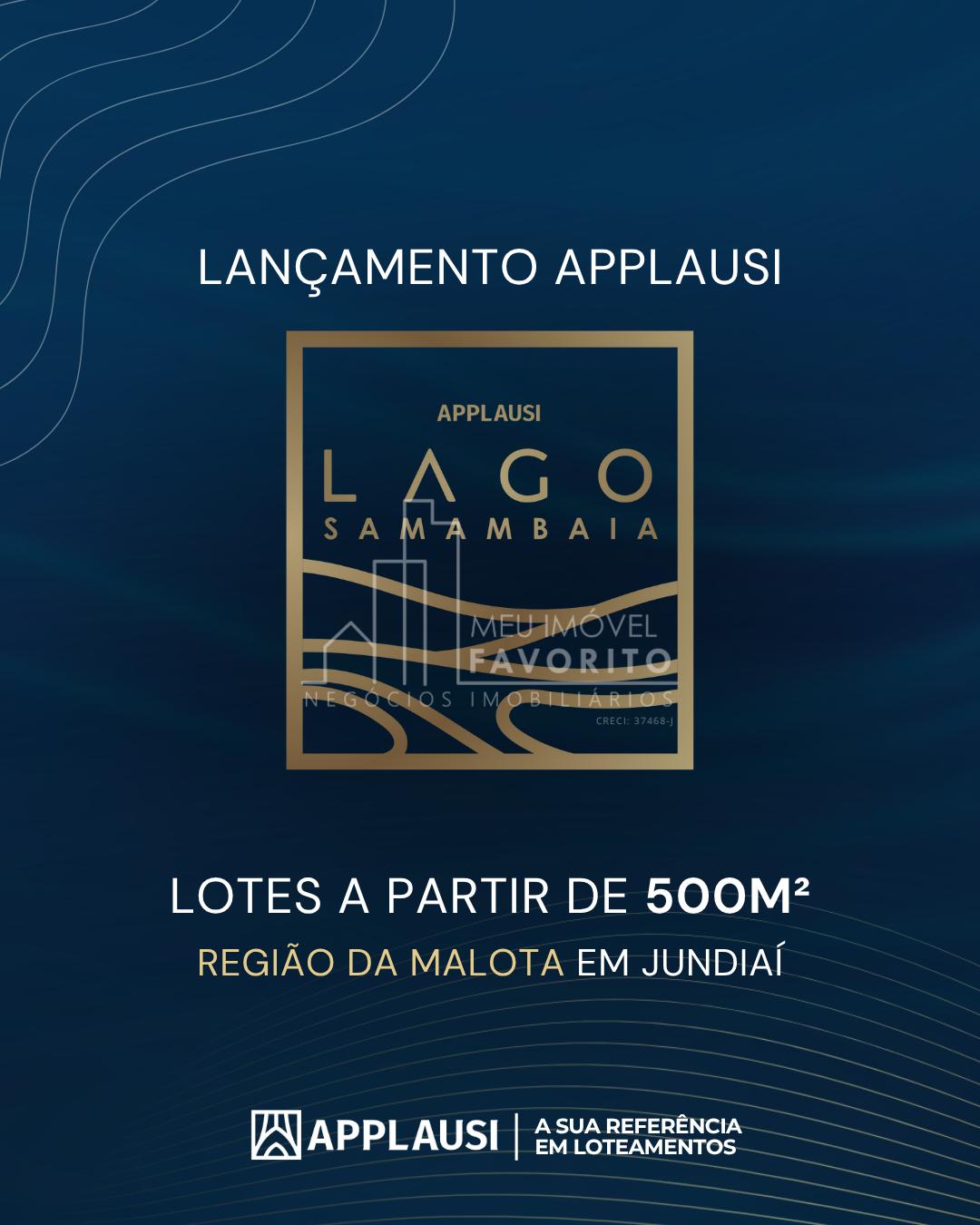 Lan?amento - Loteamento Applausi Lago Samambaia, Jundia?-SP